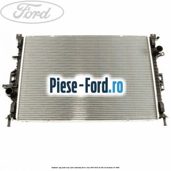 Radiator apa pentru tip cutie automata Ford S-Max 2007-2014 2.3 160 cai #3E3F7D2A90 Radiator apa pentru tip cutie automata Ford S-Max 2007-2014 2.3 160 cai #3E3F7D2A90
